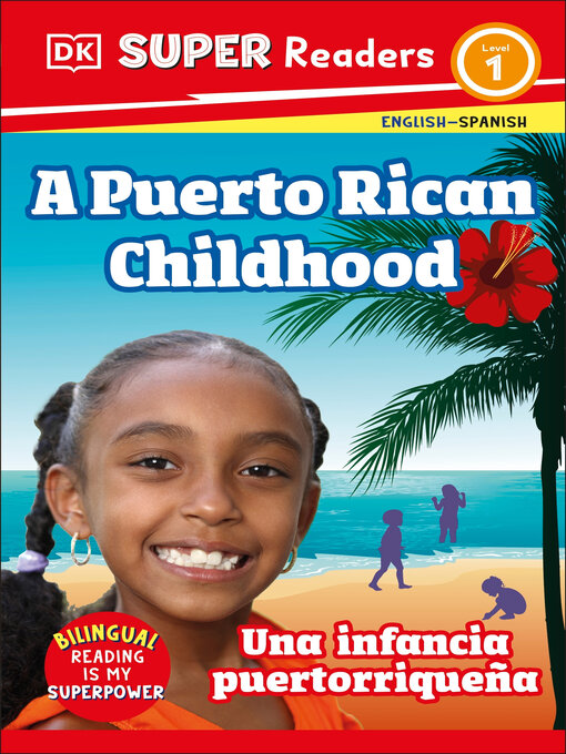 Title details for A Puerto Rican Childhood / Una infancia puertorriqueña by DK - Available